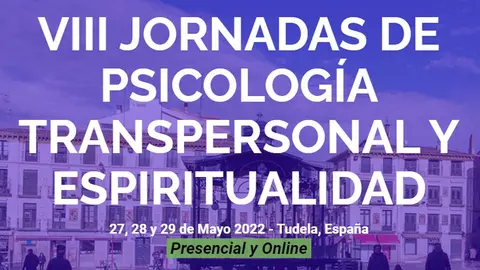 VIII Jornadas de psicología transpersonal y espiritualidad. Tudela 2022
