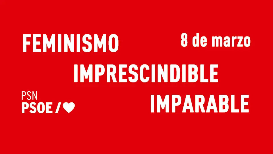 8M Feminismo, imprescindible, imparable