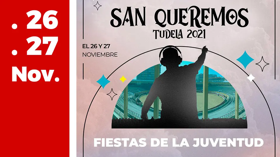 San Queremos Fiestas de la Juventud de Tudela