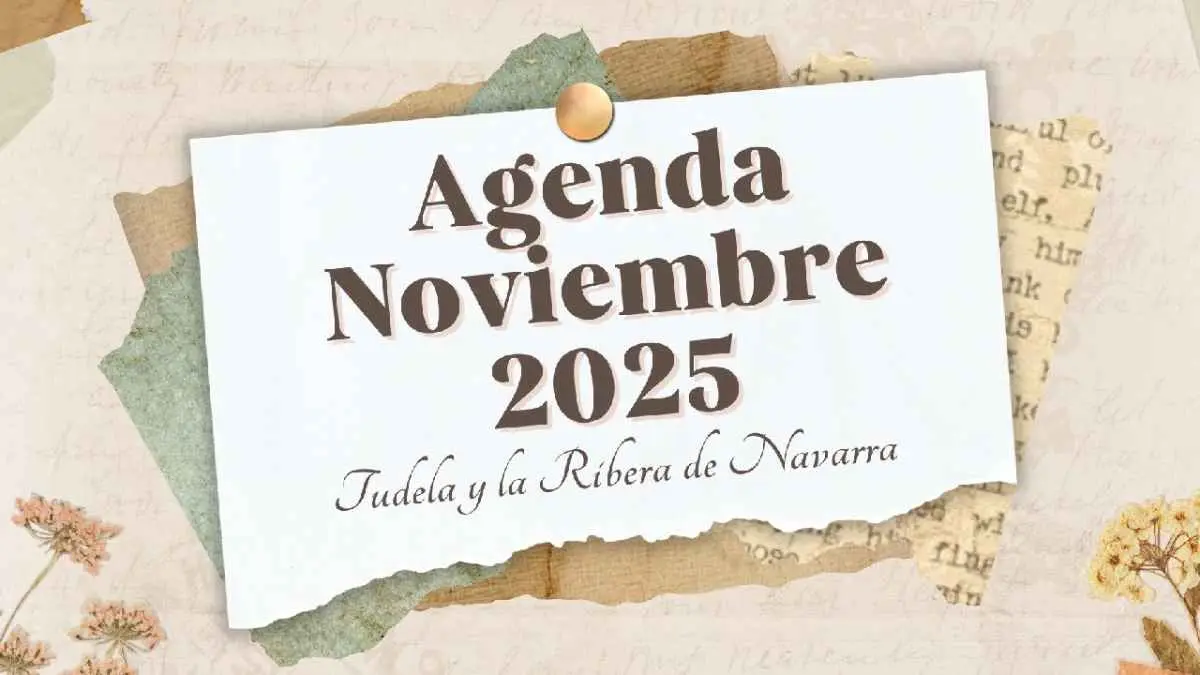Agenda de Noviembre en Tudela y la Ribera 2025