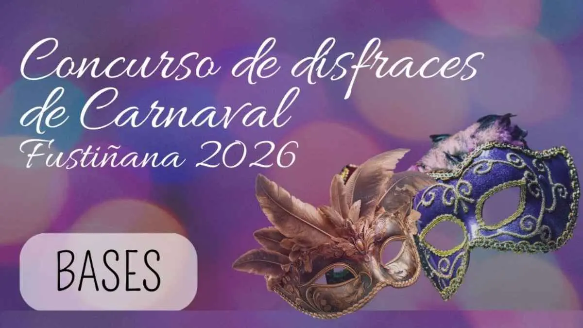 Carnaval de Fusti&ntilde;ana 2026