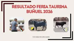 Resultado feria Taurina de Bu&ntilde;uel 2026