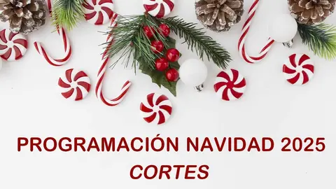 Programaci&oacute;n Navidad 2025 en Cortes