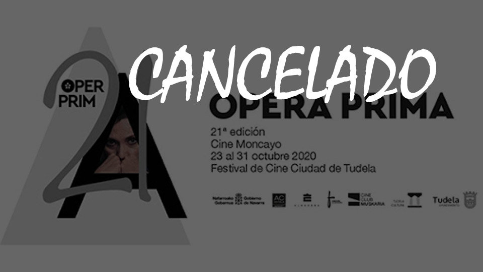 Cancelada la 21 Edición del Festival Ópera Prima de Tudela 2020