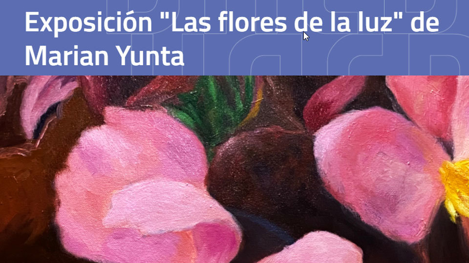 Exposición Las Flores de la luz de Marian Yunta