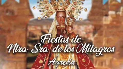 Fiestas de Ntra Sra de los Milagros 2024 en Ágreda Soria