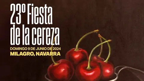 23 Fiesta de la Cereza de Milagro. Navarra. 2024