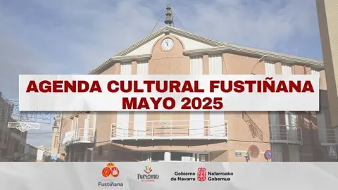 Agenda Cultural de Fustiñana mes de Mayo 2025