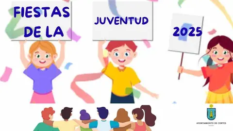 Programa Fiestas de la Juventud 2025 en Cortes