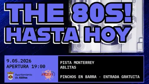 _The 80s! Hasta hoy_ 2026 en Ablitas