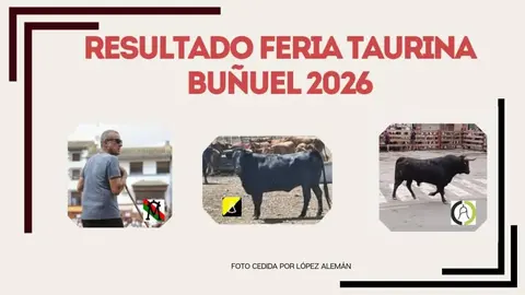 Resultado feria Taurina de Bu&ntilde;uel 2026
