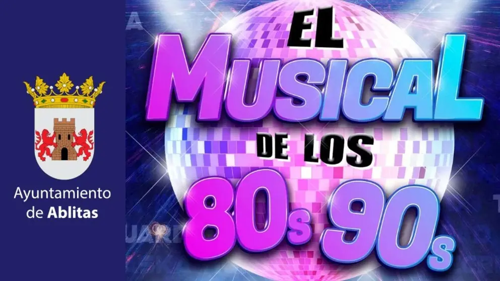 El Musical de los 80s y 90s llega a Ablitas