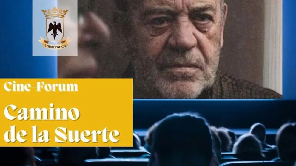 El Camino de la Suerte. Cine Forum en Villafranca