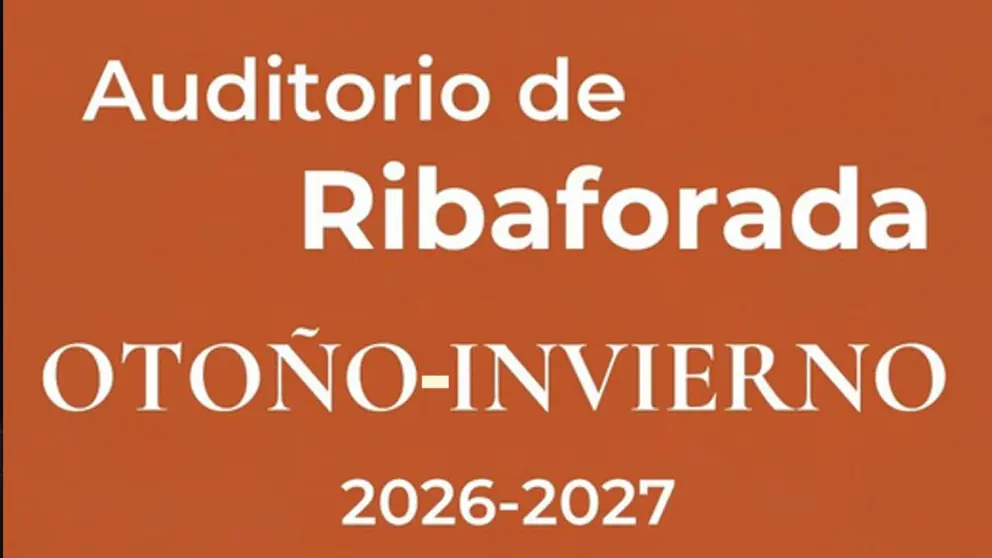 Programaci&oacute;n oto&ntilde;o-invierno 2026-2027 del Auditorio de Ribaforada