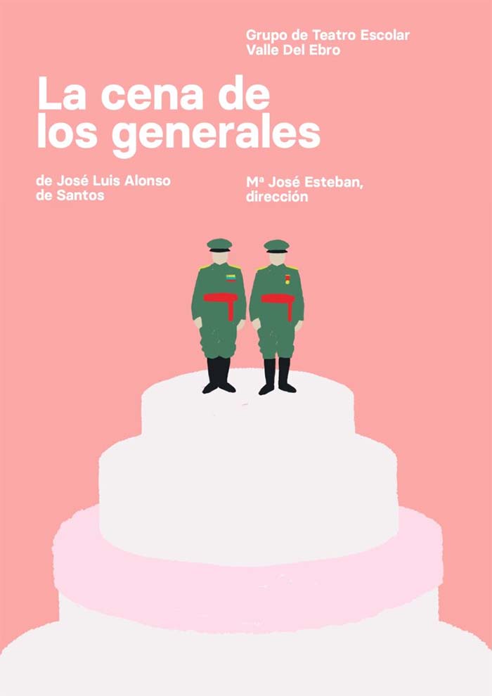 Cartel de la obra La cena de los generales Grupo de Teatro Escolar Valle del Ebro