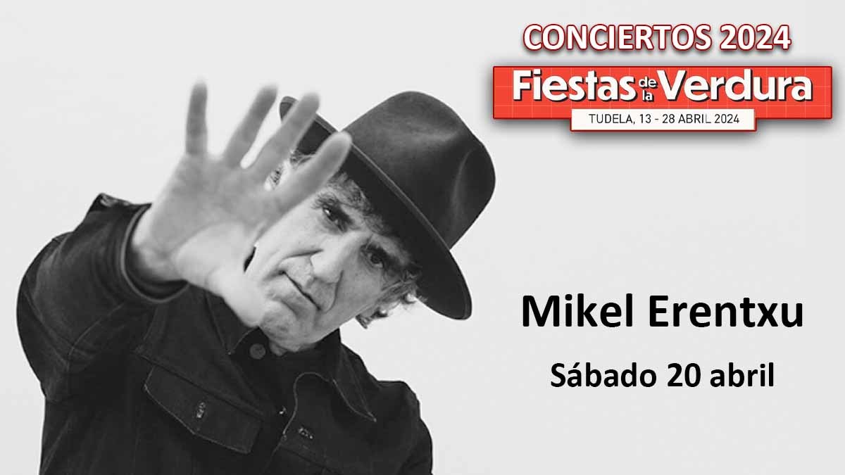 Mikel Erentxu en las Verduras de Tudela 2024